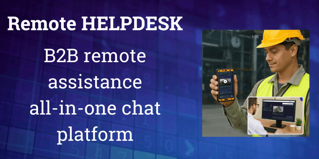 Remote Helpdesk B2B chat platform