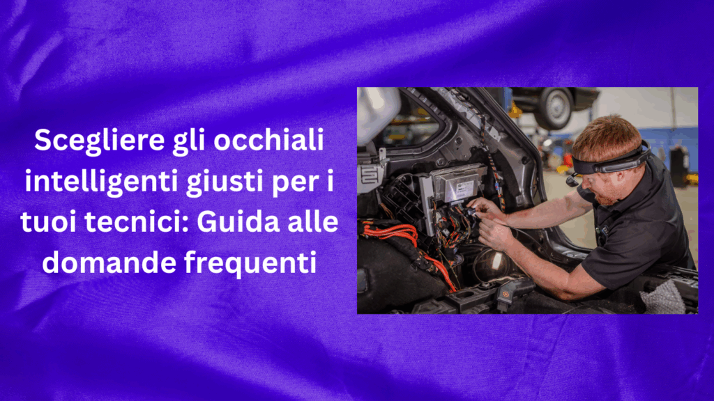 Guida scegliere gli occhiali intelligenti