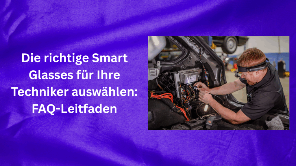 Die richtige Smart Glasses