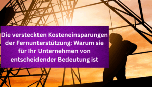 Kosteneinsparungen Fernunterstutzung